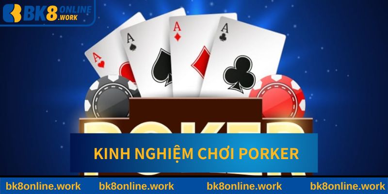 Kinh nghiệm chơi Poker BK8 Hiệu quả nhất