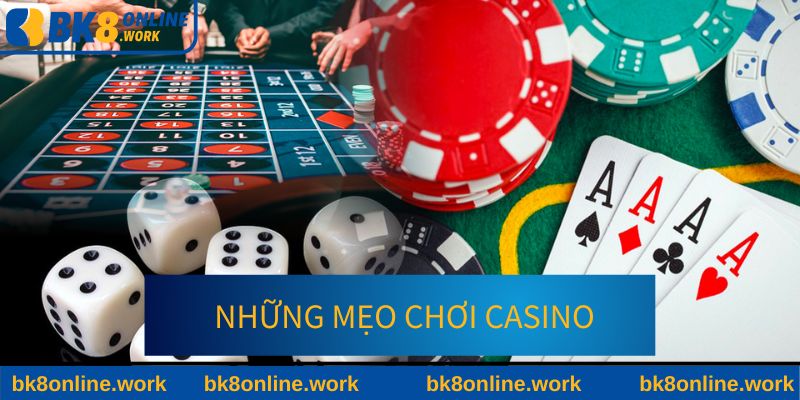 Mẹo chơi casino BK8 từ cao thủ