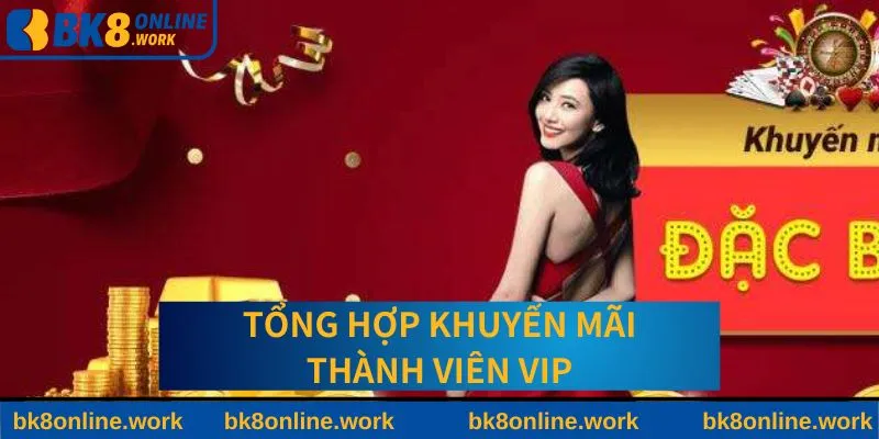 Tổng hợp các ưu đãi khủng tại BK8