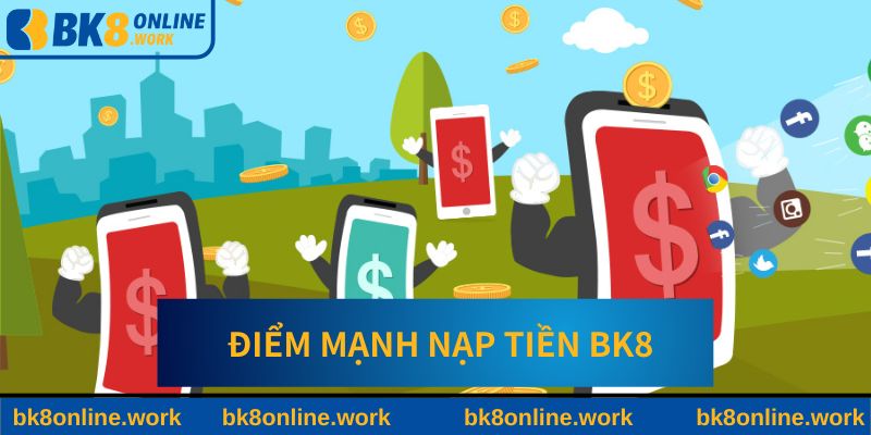 Đặc điểm của hình thức nạp ngân quỹ tại sân chơi uy tín