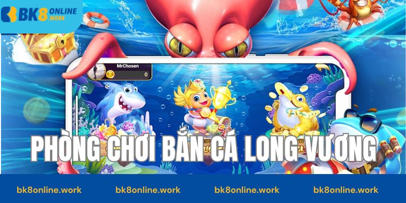 Phòng chơi long vương trong game